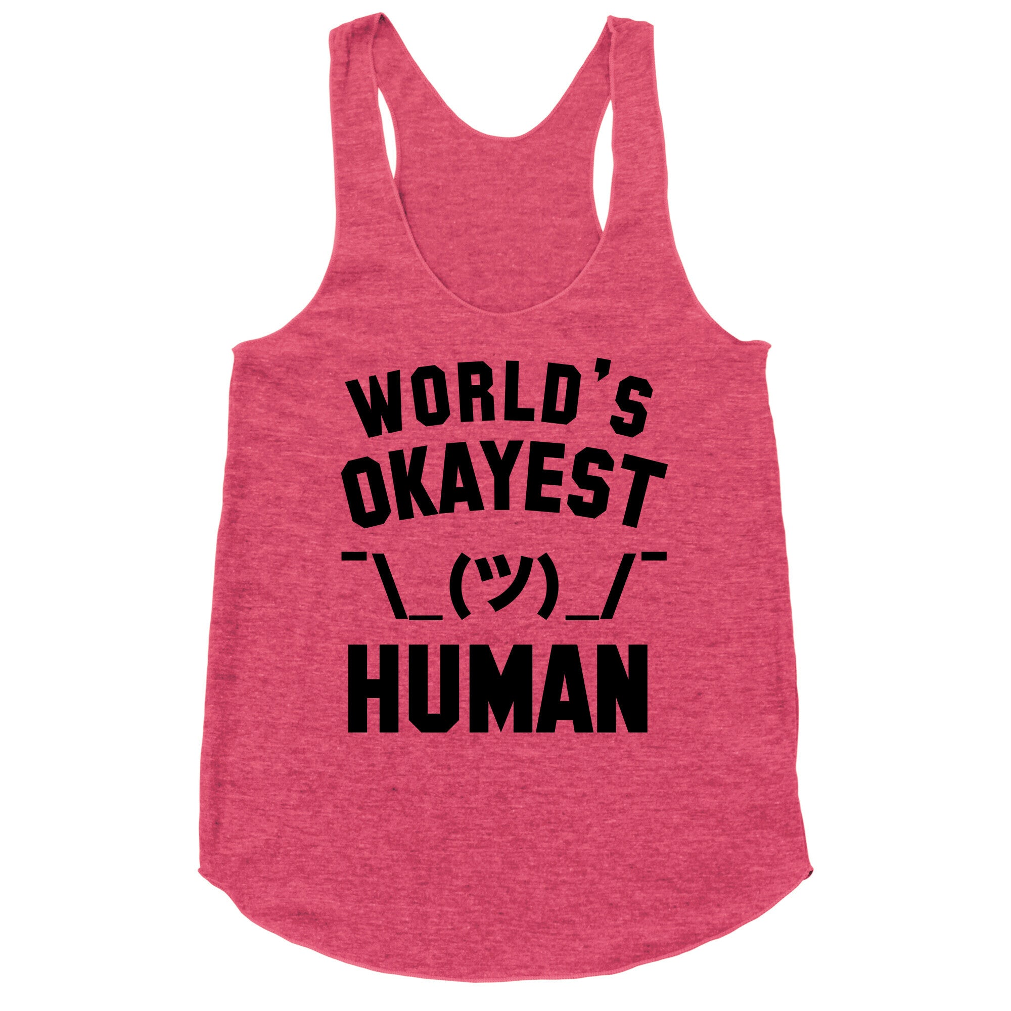 World's Okayest Human Racerback Tank